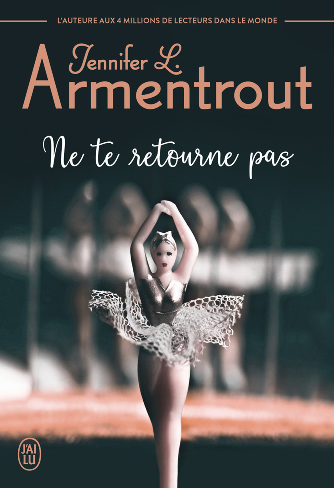 Ne te retourne pas de Jennifer L. Armmentrout