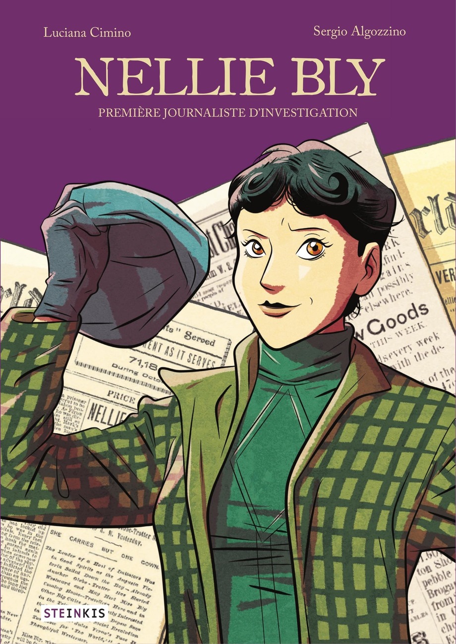 Nellie Bly : première journaliste d'investigation de Luciana Cimino