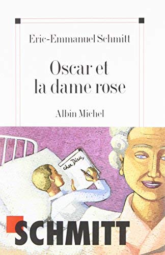 Oscar et la dame rose de Eric Emmannuel Schmitt