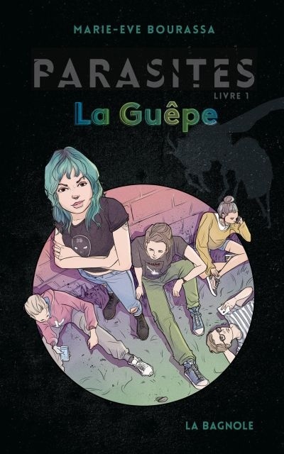 Parasites T.1 : La guêpe de Marie-Ève Bourassa