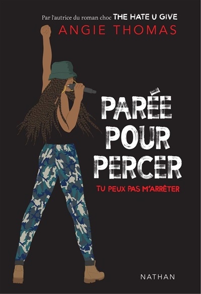 Parée pour percer : tu peux pas m'arrêter de Angie Thomas