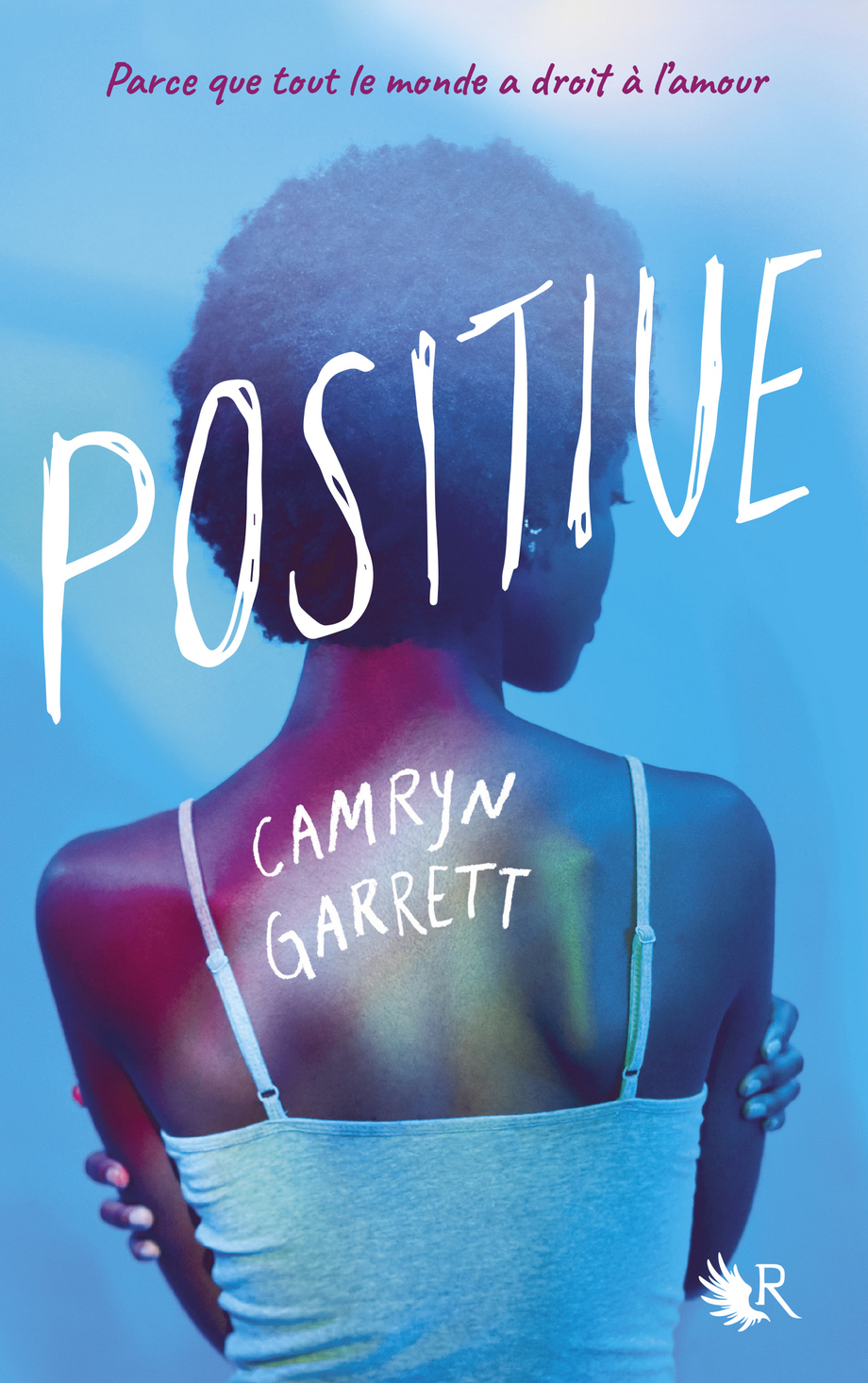 Positive de Camryn Garrett