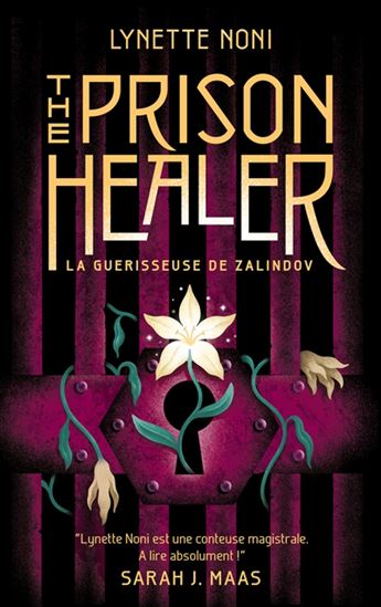 The Prison Healer T.1 : La guérisseuse de Zalindov de Lynette Noni