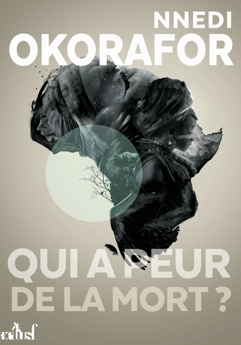 Qui a peur de la mort? de Nnedi Okorafor-Mbachu