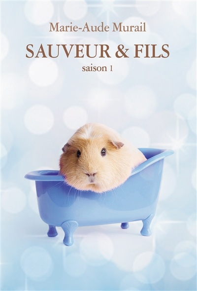 Sauveur & fils T.1 de Marie-Maude Murail