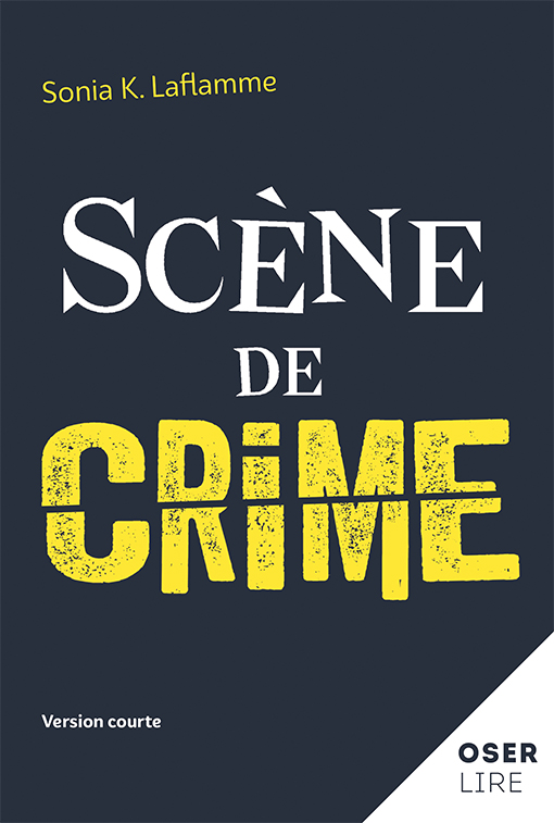 Scène de crime de Sonia K. Laflamme