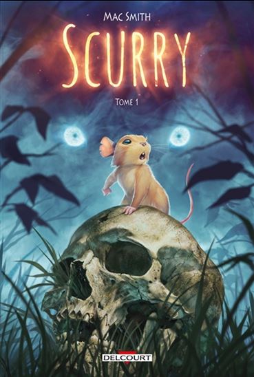 Scurry T.1 : La colonie condamnée de Mac Smith