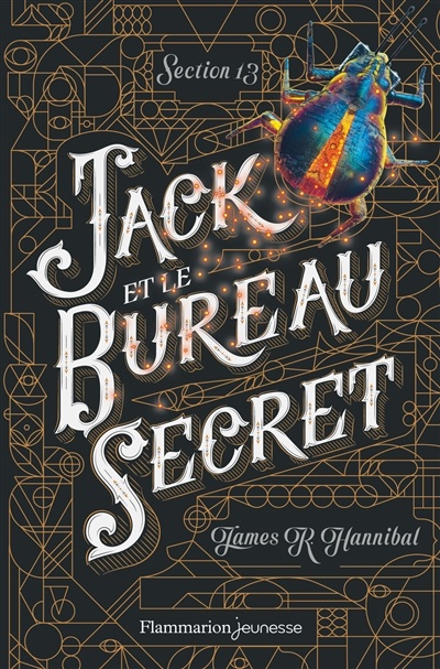 Section 13 T.1 : Jack et le bureau secret de James R. Hannibal