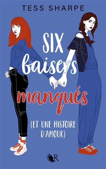 Six baisers manqués (et une histoire d'amour) de Tess Sharpe