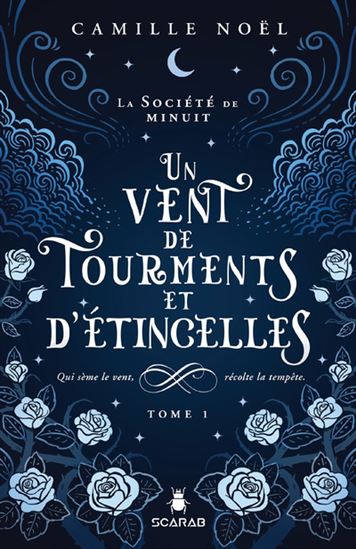 La société de minuit T.1 : Un vent de tourments et d'étincelles de Camille Noël