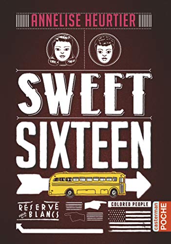 Sweet sixteen de Annelise Heurtier