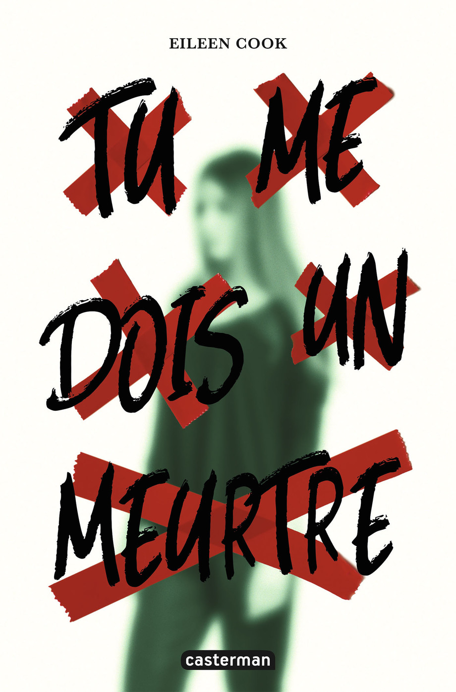 Tu me dois un meurtre de Eileen Cook