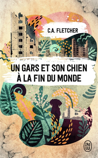 Un gars et son chien à la fin du monde de Charlie Fletcher